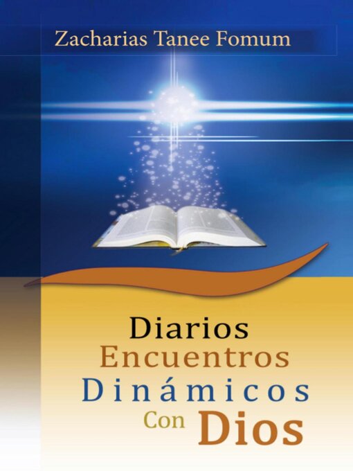 Title details for Diarios Encuentros Dinámicos Con Dios by Zacharias Tanee Fomum - Available